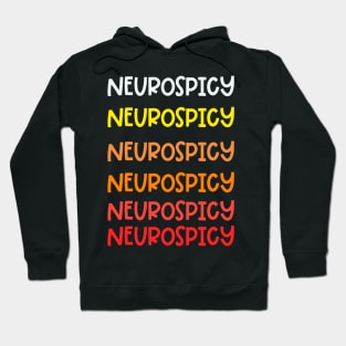 Neurospicy Red Orange Yellow ADHD Quote Hoodie